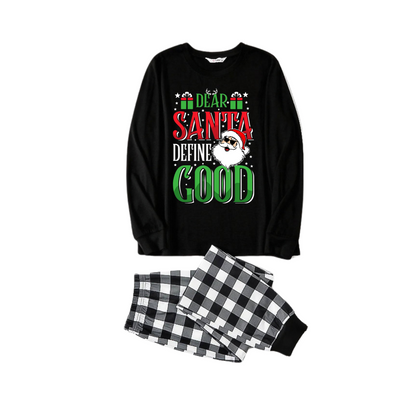 Chic und Stil | "Dear Santa Claus, define good" slogan printed black-and-white checkered pants family matching pajamas