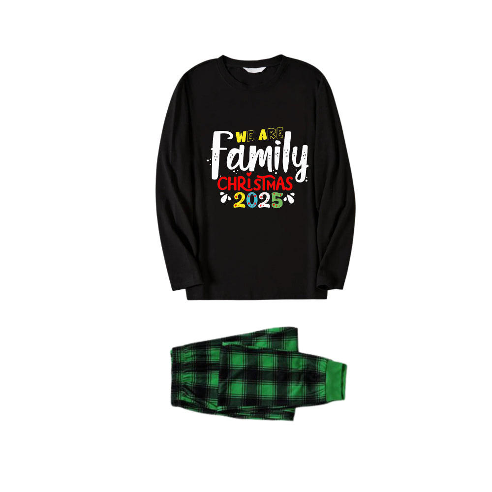 Chic und Stil | Christmas Family Matching Pajamas - Black Top and Green Checkered Pants Pjs Set with "We Are Family Christmas 2025" Artistic Script Print